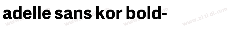 adelle sans kor bold字体转换